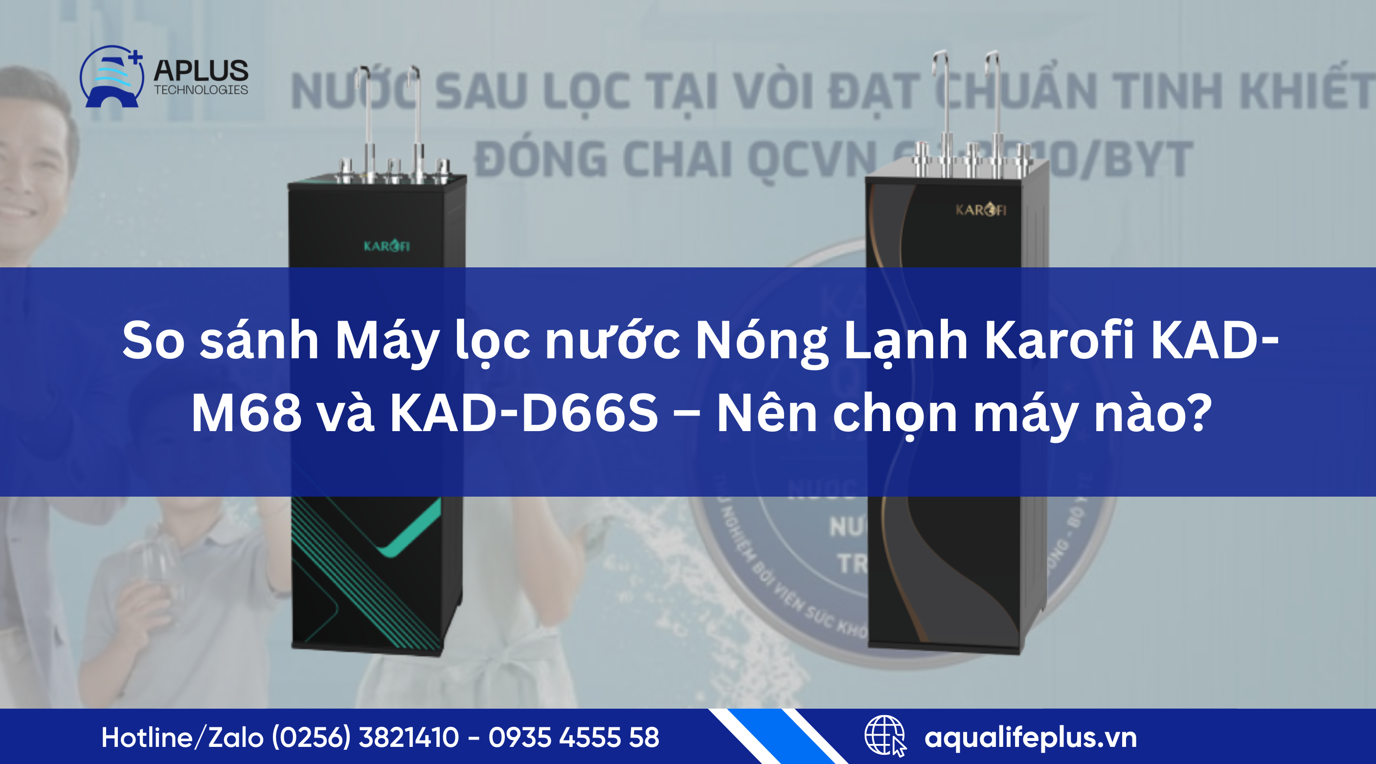 So sánh Máy lọc nước Nóng Lạnh Karofi KAD-M68 và KAD-D66S Pro – Nên chọn máy nào?