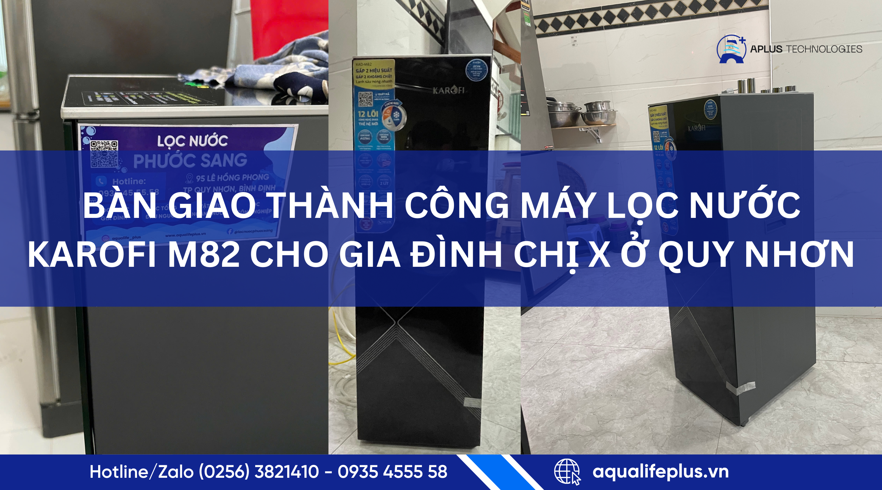 BÀN GIAO THÀNH CÔNG MÁY LỌC NƯỚC KAROFI M82 CHO GIA ĐÌNH CHỊ X Ở QUY NHƠN
