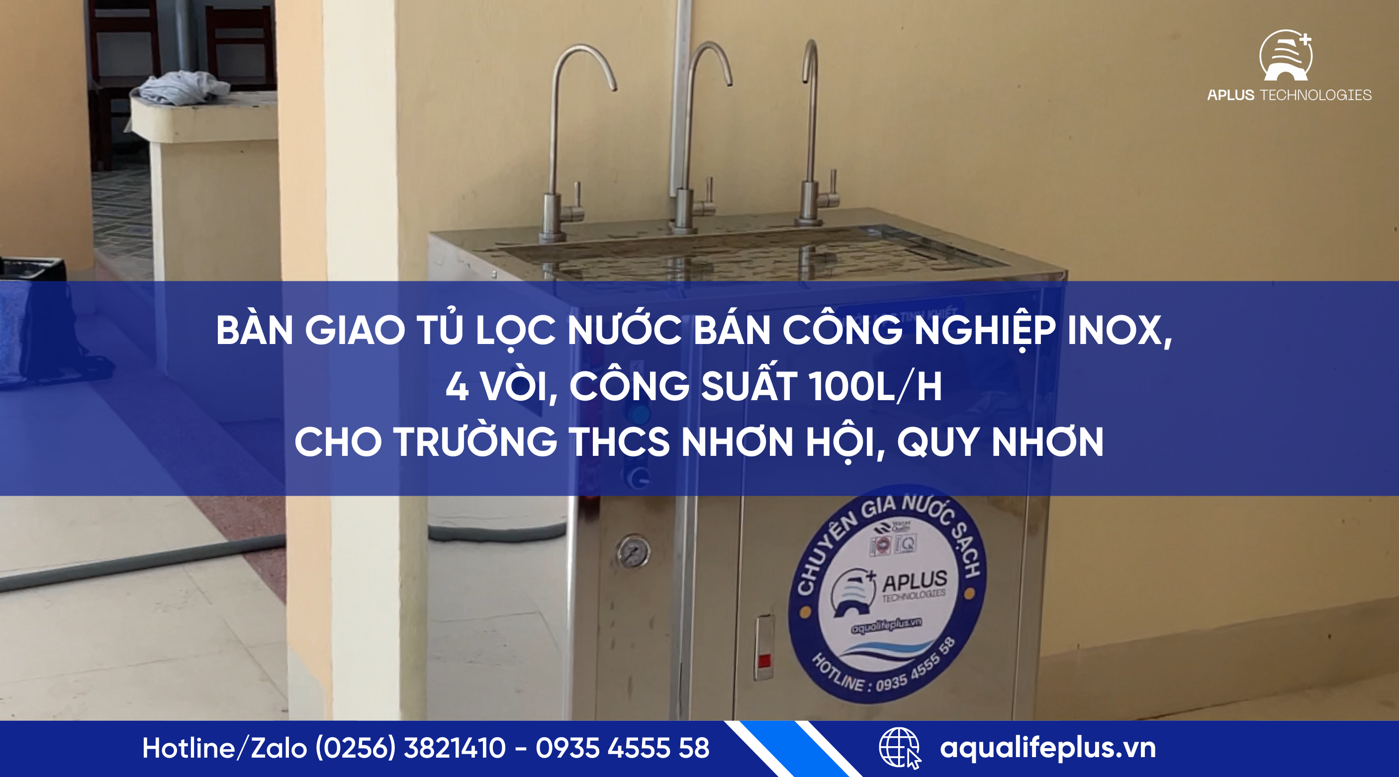 Bàn giao Tủ Lọc Nước Bán Công Nghiệp Inox, 3 Vòi, Công Suất 100L/H cho Trường THCS Nhơn Hội, Quy Nhơn